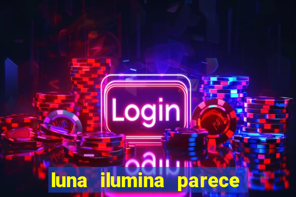 luna ilumina parece com qual perfume importado natura